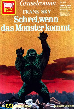 [Vampir Horror 121] • Schrei, wenn das Monster kommt